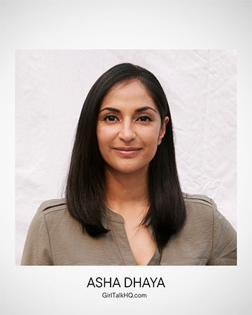 Asha Dhaya, GirlTalkHQ.com